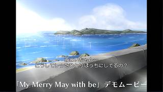 My Merry May with be video 1