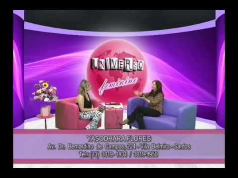 Programa Universo Feminino 24 - 22/09/2014 Terapeuta Lucy Ferrante
