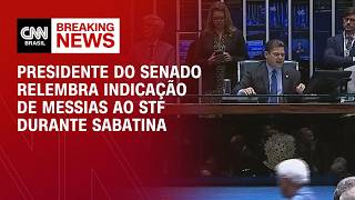 Vídeo: Alcolumbre relembra indicação de Messias ao STF durante sabatina | HORA H