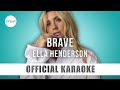 Ella Henderson - Brave (Official Karaoke Instrumental) | SongJam