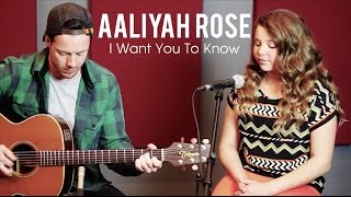 I Want You To Know - Zedd ft. Selena Gomez (Aaliyah Rose Cover)