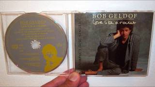 Bob Geldof - Love like a rocket (1986 7&quot; remix)