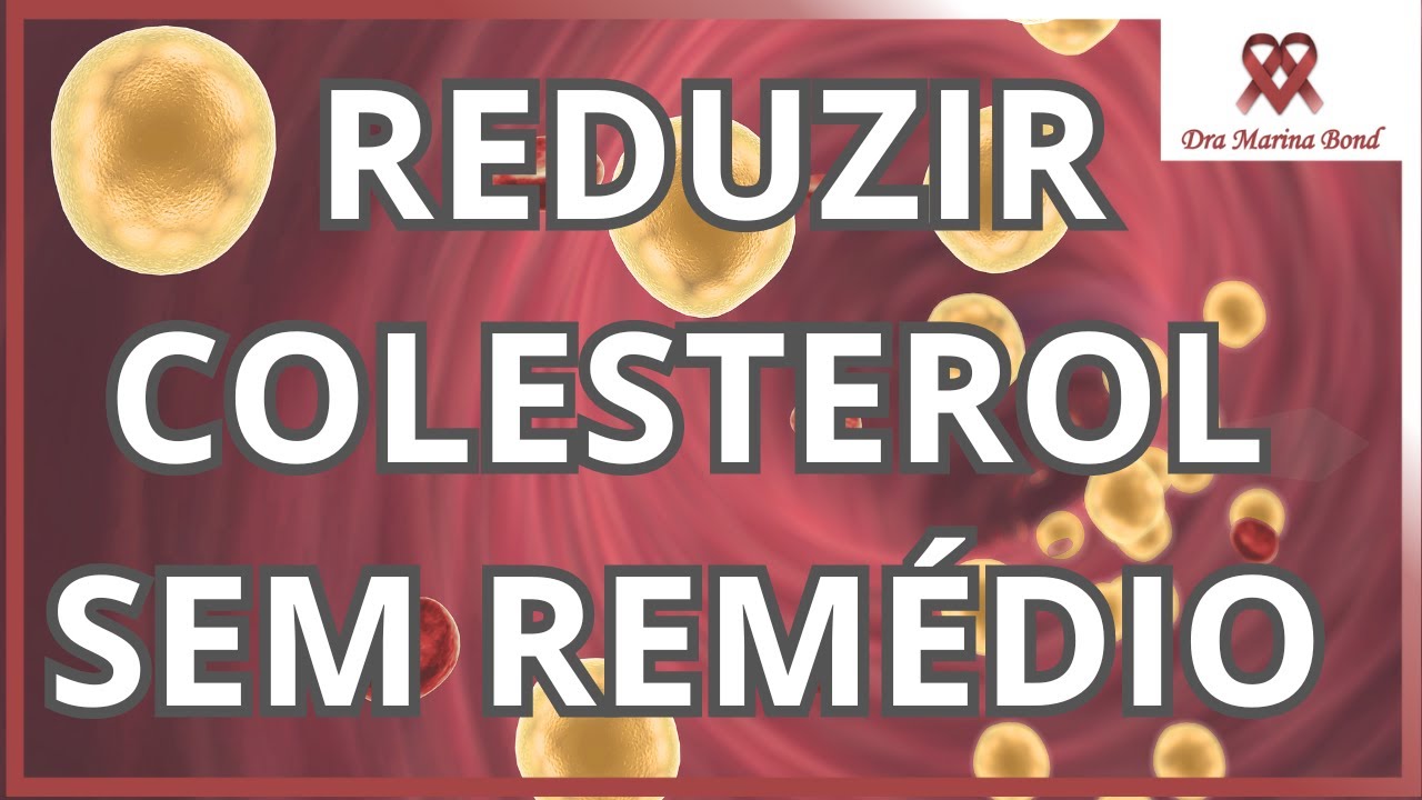 Controlar COLESTEROL SEM REMÉDIO???