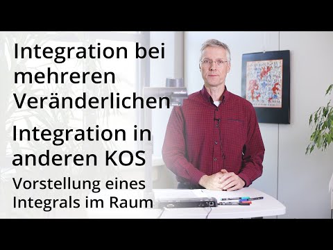 Integration bei mehreren Veränderlichen - Vorstellung eines Integrals im Raum