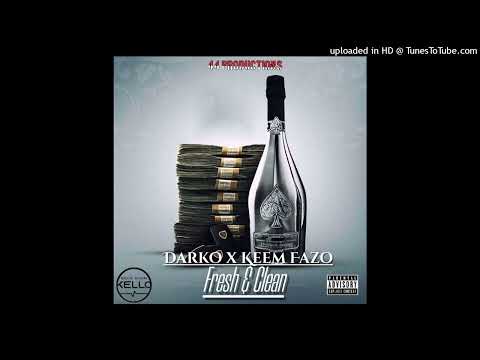 Darko - Fresh & Clean (feat. Keemfazo)