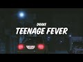 Drake Teenage Fever Lyrics