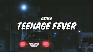 Drake - Teenage Fever (Lyrics)