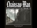 that's a dream come true - Kensuke Ushio - Chainsaw Man soundtrack (Vol. 1)