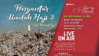 Download lagu AQS : Pengantar Ibadah haji #3 - Ustadz Adi Hidayat Lc. MA mp3
