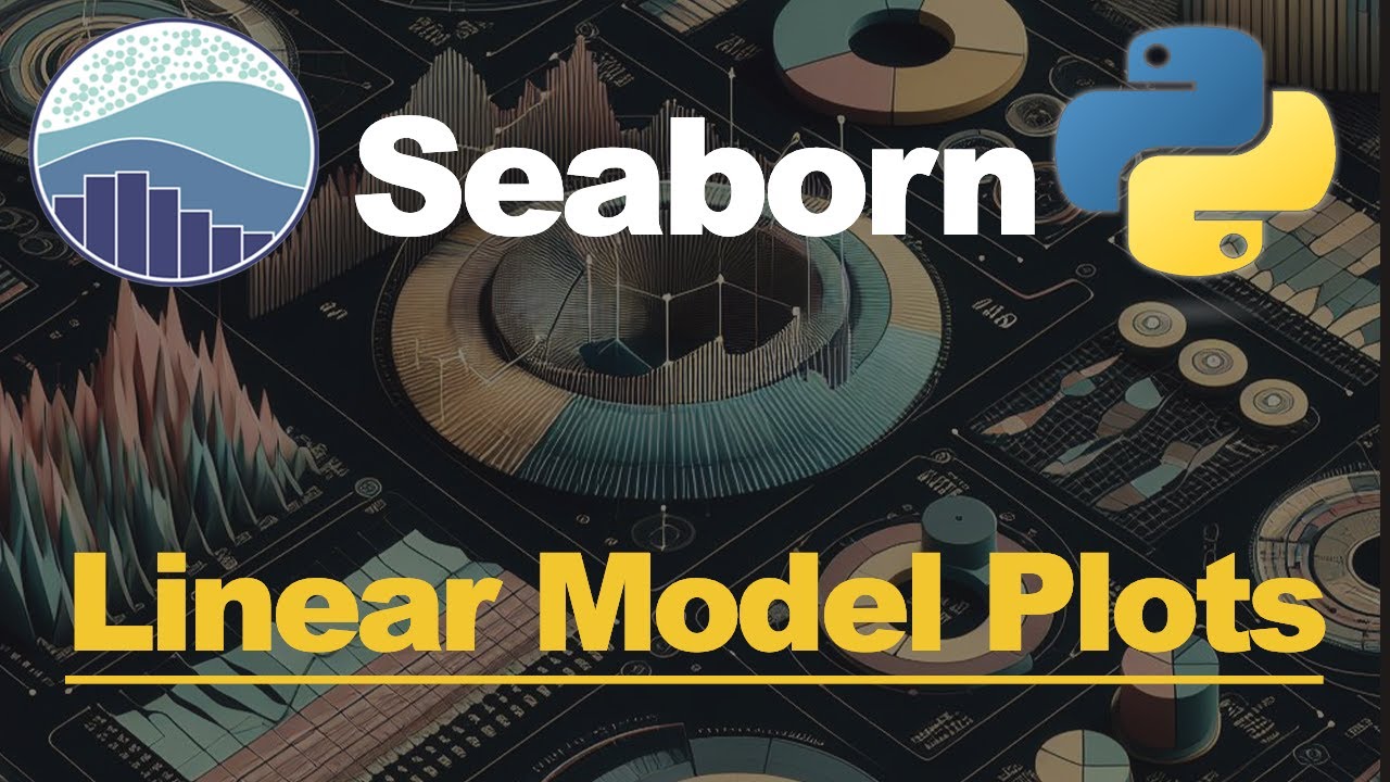 Visualisations with Seaborn & Python: Linear Model Plots