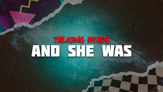 Talking Heads - And She Was (Lyrics)