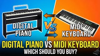 Digital Piano vs MIDI Keyboard - Which Should You Buy?!