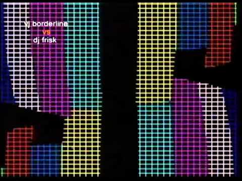 VJ borderline VS DJ frisk parte3