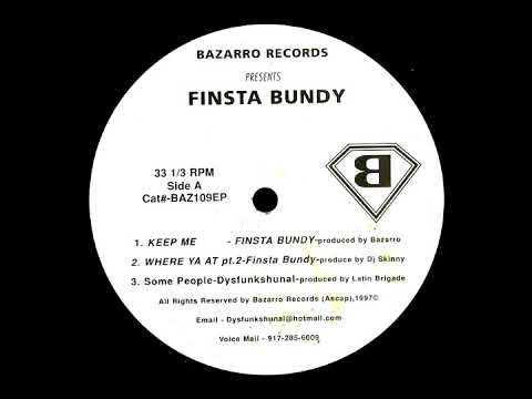 Finsta Bundy / Dysfunkshunal Familee ‎- Bazarro Records Presents (1997 / Hip Hop / Conscious / EP)