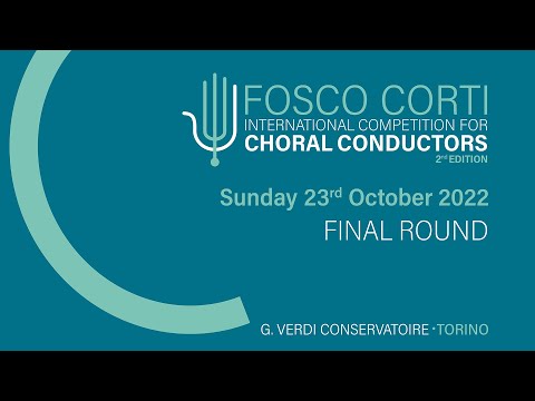 Fosco Corti - International Competition for Choral Conductors - October 23, 2022