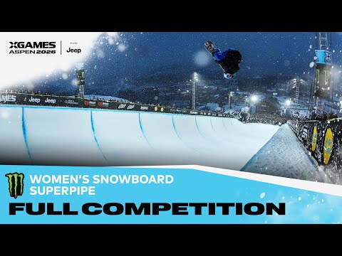 Monster Energy Women’s Snowboard SuperPipe: FULL COMPETITION | X Games Aspen 2026