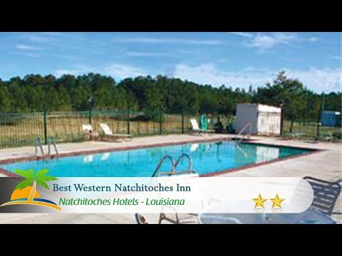 Best Western Natchitoches Inn - Natchitoches Hotels, Louisiana