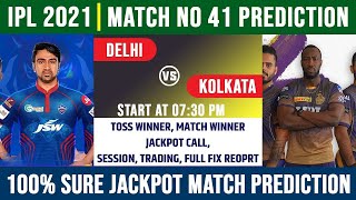 IPL 2021   KKR vs DC   41th Match Prediction   Delhi Vs Kolkata   100%  Advance Match Prediction