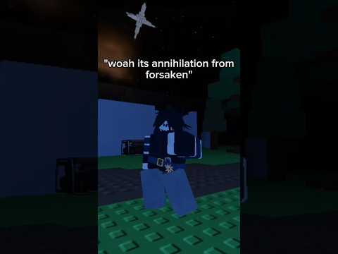 annihilation is from jsab #roblox #meme #funny #jsab #justshapesandbeats #forsaken #annihilation