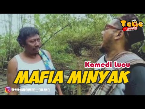 mafia-minyak-komedi-lucu-tgc-eps30
