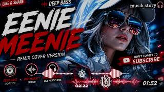 Download lagu 🎧 EENIE MEENIE (Deep Bass Remix) | Headphone Recommended 🔥 mp3