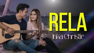 Download lagu RELA – INKA CHRISTIE | COVER mp3 Download lagu RELA – INKA CHRISTIE | COVER mp3