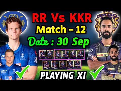 IPL 2020 - 12th Match | Rajasthan Vs Kolkata | Rajasthan Royals Playing 11 | RR Vs KKR IPL 2020