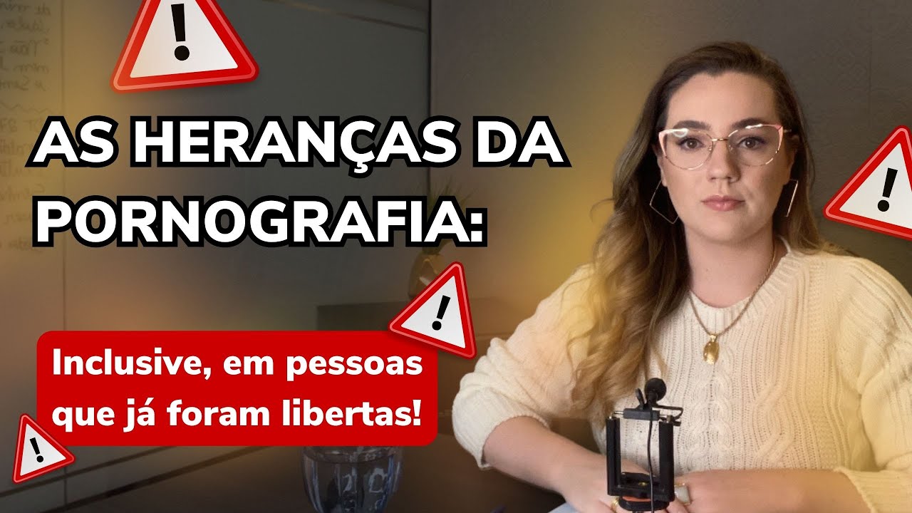 ESSA É UMA CONSEQUÊNCIA DA PORNOGRAFIA QUE ESTÁ ESCONDIDA NA SUA VIDA