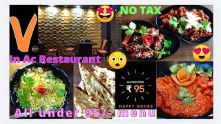 Everything at 95/- in an AC Restaurant | V dot | Chinar Park| Affordable Food |Vyaanjan Food| No GST
