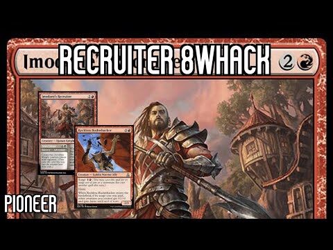 He's Gonna Whack You! | Recruiter 8Whack | WOE Pioneer | MTGO