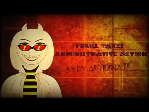 Storyswapfell - Toriel takes Administrative Action ~ Syfy Alternate
