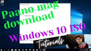 Windows 10 ISO Paano mag download ( Filipino/Tagalog )