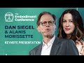 Dan Siegel & Alanis Morissette - Interpersonal biology | The Embodiment Conference