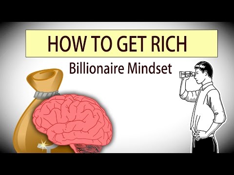 How to Get Rich with Billionaire Mindset