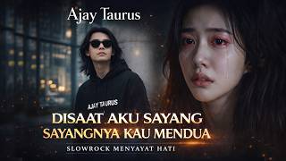 Download lagu DISAAT AKU SAYANG SAYANGNYA KAU MENDUA - AJAY TAURUS II Lagu Sedih Slow Rock Melayu Menyayat Hati mp3 Download lagu DISAAT AKU SAYANG SAYANGNYA KAU MENDUA - AJAY TAURUS II Lagu Sedih Slow Rock Melayu Menyayat Hati mp3