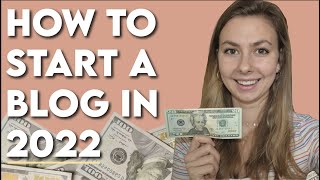 How to Start a Blog in 2022 for Beginners | Step-by-Step Tutorial to Starting a Profitable Blog 2022
