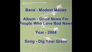 Modest Mouse - Dig Your Grave