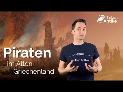 Piraten im Alten Griechenland | Griechische Geschichte – Einfach Antike