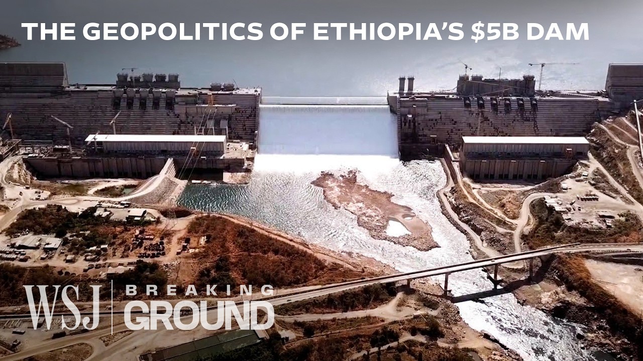Why Africa's Largest $5B Nile Dam is So Controversial | WSJ Breaking Ground