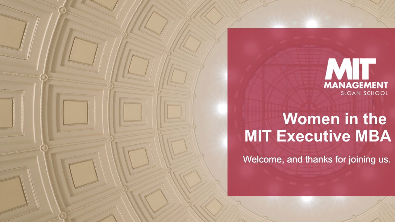   Women in the MIT Executive MBA webinar
