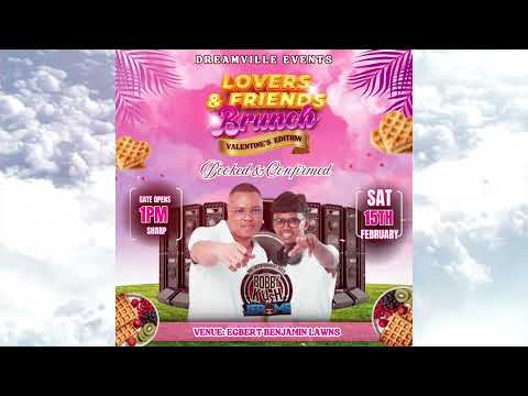 DREAMVILLE EVENTS LOVERS & FRIENDS VALENTINES BRUNCH SAT FEB 15 LINDEN PROMO BY BOBBY KUSH & JEROME.