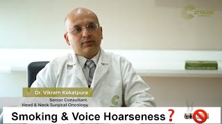 Is smoking making your voice hoarse | Mouth Cancer Symptoms | Dr. Vikram Kekatpure | #SayNotoTobacco