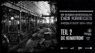 Teil 2 – Im Maschinenraum des Krieges