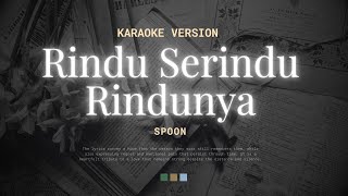 Download lagu RINDU SERINDU RINDUNYA KARAOKE - SPOON | LAGU ROCK KAPAK MALAYSIA 90AN | Karaoke Lagu Lawas No Vocal mp3