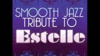 Freak- Estelle Smooth Jazz Tribute