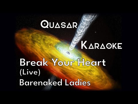 Break Your Heart - Barenaked Ladies