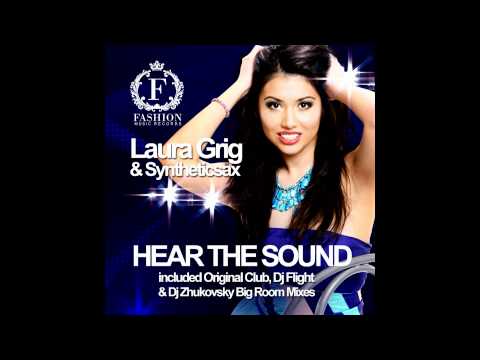 Laura Grig & Syntheticsax - Hear the sound (Dj Flight & Dj Zhukovsky remix)