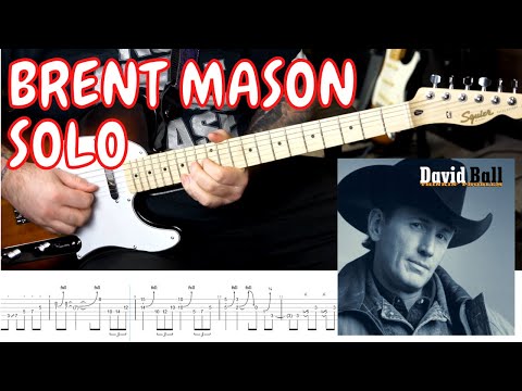 Brent Mason Guitar Solo TAB 3 Speeds - David Ball - Thinkin' Problem
