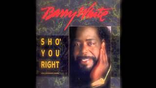 Barry White - Sho&#39; You Right (A&amp;M Records Remix 1987)