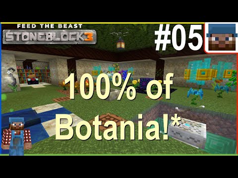 FTB Stoneblock 3 #05 - 100% Botania* in 20 minutes!**